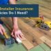 Flooring Installer Insurance: What Policies Do I Need?